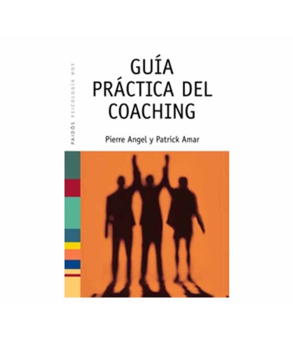 GUÍA PRÁCTICA DEL COACHING
