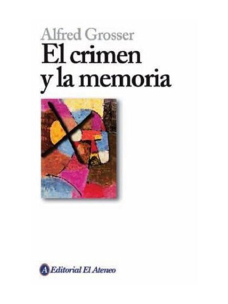 CRIMEN Y LA MEMORIA, EL