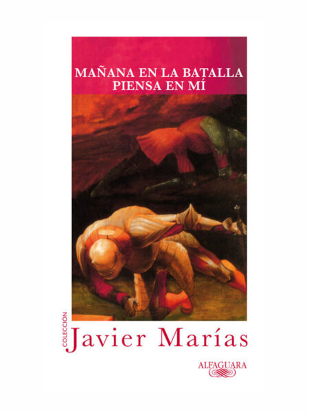 MAÑANA EN LA BATALLA PIENSA EN MÍ