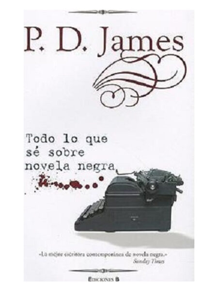 TODO LO QUE SÉ SOBRE NOVELA NEGRA