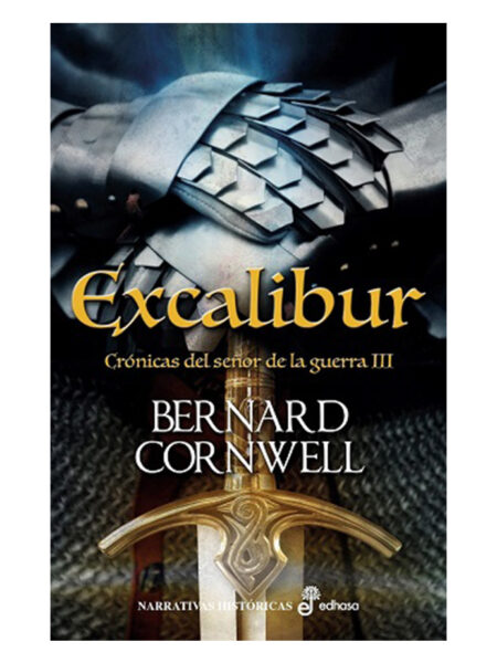 EXCÁLIBUR -CRÓNICAS DEL SEÑOR DE LA GUERRA 3- -TD-