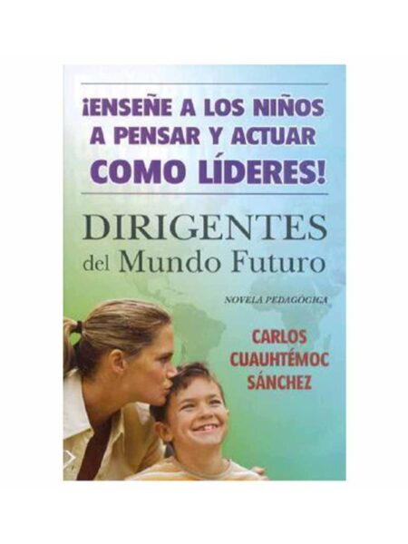 DIRIGENTES DEL MUNDO FUTURO