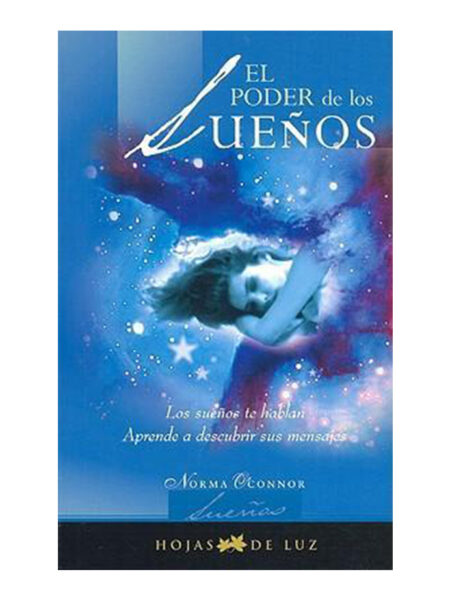PODER DE LOS SUEÑOS, EL -HOJAS DE LUZ-