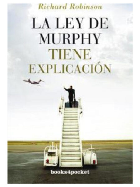 LEY DE MURPHY TIENE EXPLICACIÓN, LA
