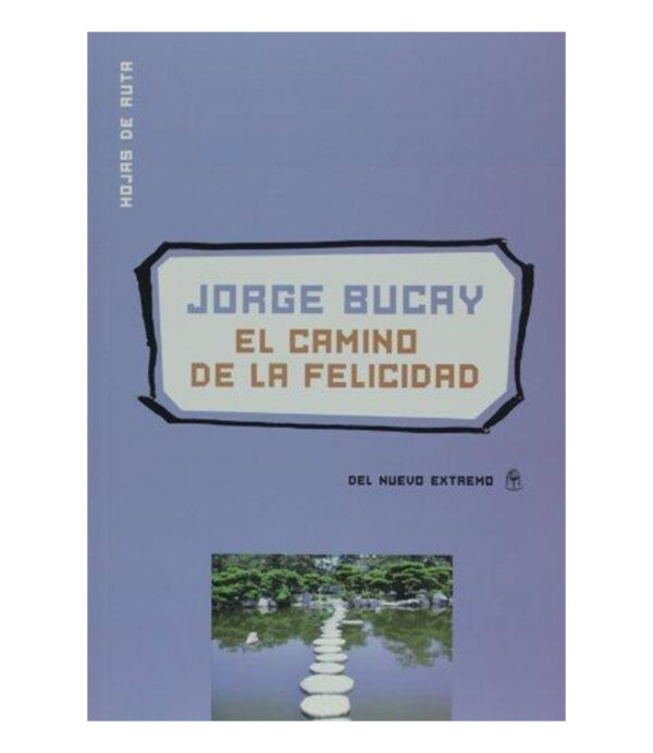 CAMINO DE LA FELICIDAD, EL