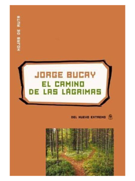 CAMINO DE LAS LÁGRIMAS, EL