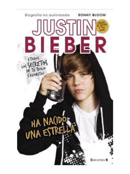 JUSTIN BIEBER HA NACIDO UNA ESTRELLA