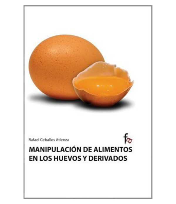 MANIPULACIÓN DE ALIMENTOS EN LOS HUEVOS Y DERIVADOS -TD-