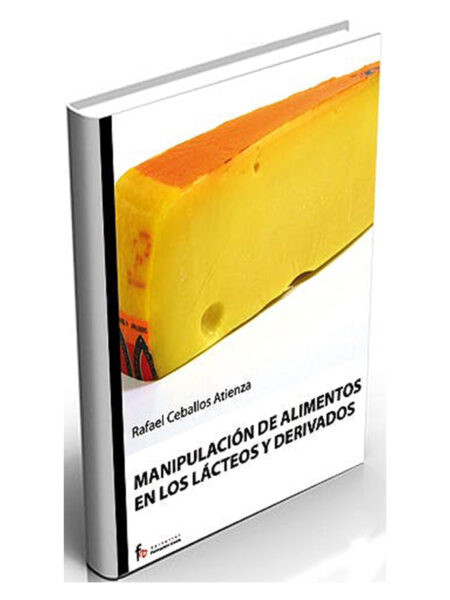 MANIPULACIÓN DE ALIMENTOS EN LOS LÁCTEOS Y DERIVADOS -TD-