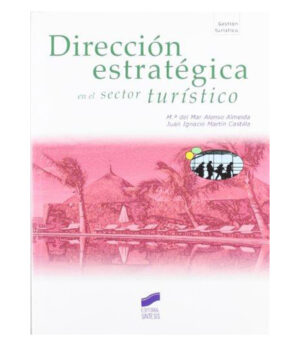 DIRECCIÓN ESTRATÉGICA EN EL SECTOR TURÍSTICO