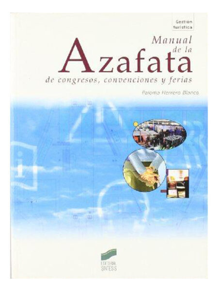 MANUAL DE LA AZAFATA DE CONGRESOS, CONVENCIONES Y FERIAS