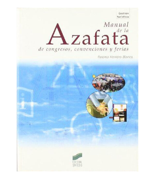 MANUAL DE LA AZAFATA DE CONGRESOS, CONVENCIONES Y FERIAS