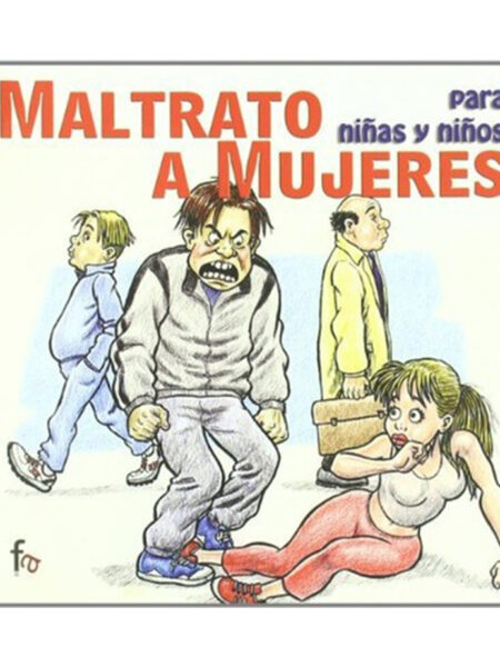 MALTRATO A MUJERES -PARA NIÑOS Y NIÑAS-
