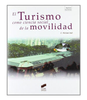 TURISMO COMO CIENCIA SOCIAL DE LA MOVILIDAD