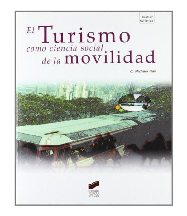 TURISMO COMO CIENCIA SOCIAL DE LA MOVILIDAD