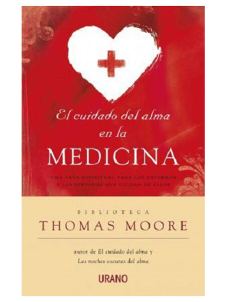 CUIDADO DEL ALMA EN LA MEDICINA, EL