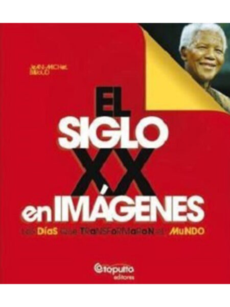 SIGLO XX EN IMÁGENES, EL