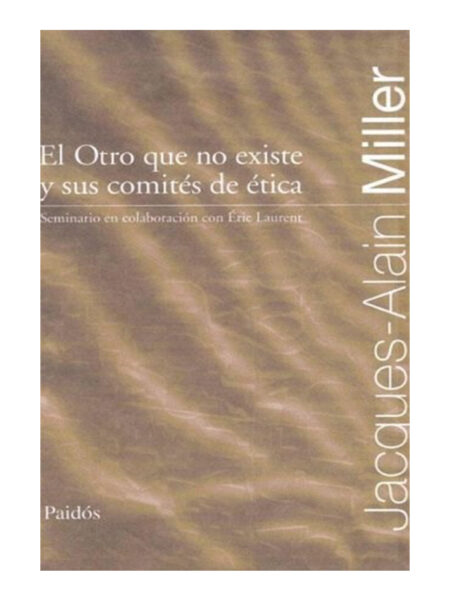 OTRO QUE NO EXISTE Y SUS COMITÉS DE ÉTICA, EL