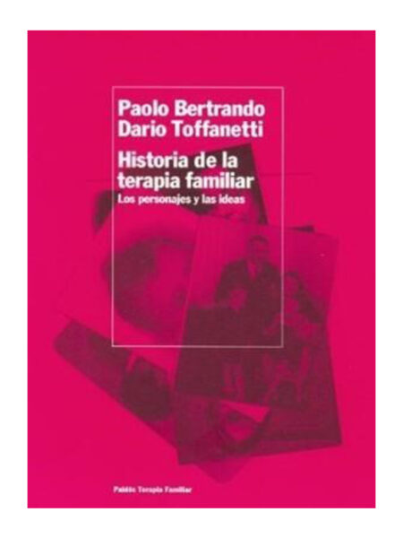 HISTORIA DE LA TERAPIA FAMILIAR
