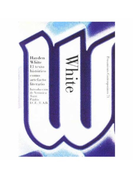 TEXTO HISTÓRICO COMO ARTEFACTO LITERARIO, EL