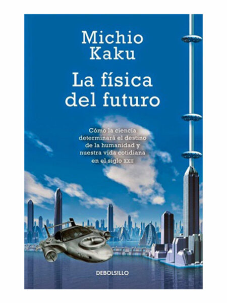 FÍSICA DEL FUTURO, LA