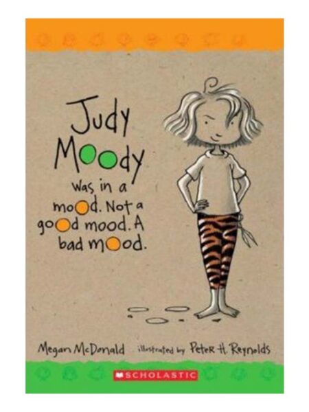 JUDY MOODY WAS IN A MOOD NOT A GOOD MOOD A BAD MOOD