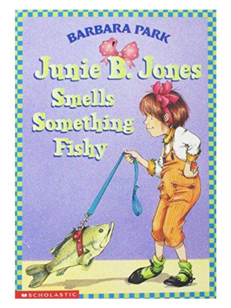 JUNIE B JONES SMELLS SOMETHING FISHY