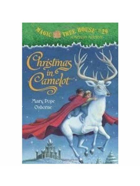 CHRISTMAS IN CAMELOT -MAGIC TREE HOUSE 29-