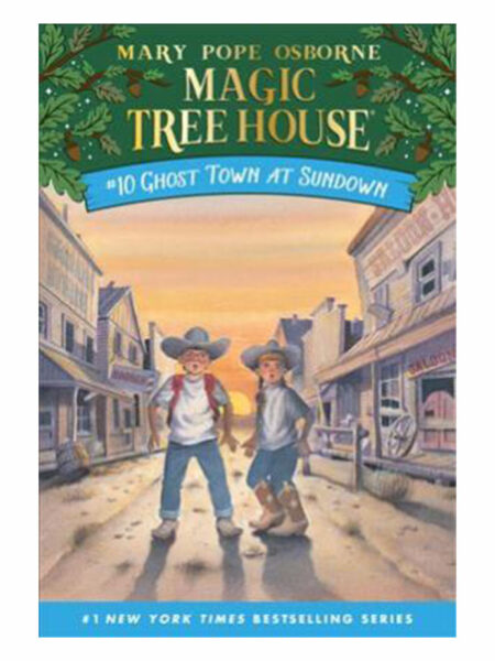 GHOST TOWN AT SUNDOWN -MAGIC TREE HOUSE 10-