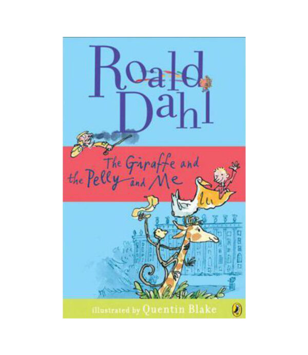 GIRAFFE AND THE PELLY AND ME, THE