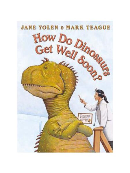 HOW DO DINOSAURS GET WELL SOON?