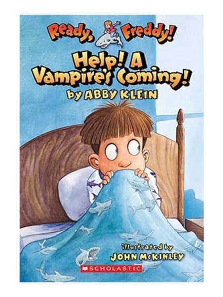 HELP! A VAMPIRE'S COMING! -READY, FREDDY!