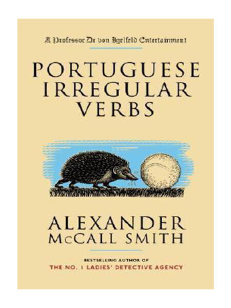 PORTUGUESE IRREGULAR VERBS A PROFESSOR DR VON IGELFELD ENTERTAINMENT