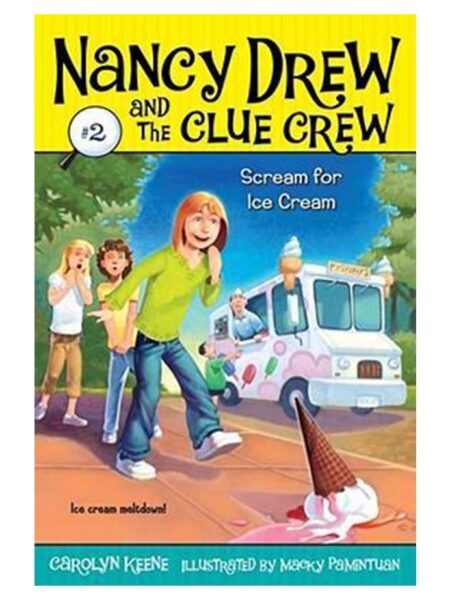 SCREAM FOR ICE CREAM -NANCY DREW AND THE CLUE DREW 2-