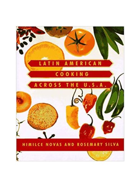 LATIN AMERICAN COOKING ACROSS THE U.S.A.