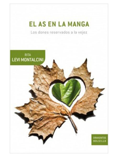 AS EN LA MANGA, EL -LOS DONES RESERVADOS A LA VEJEZ-