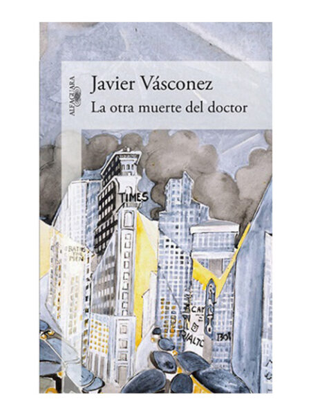 OTRA MUERTE DEL DOCTOR, LA