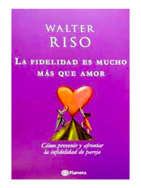 FIDELIDAD ES MUCHO MÁS QUE EL AMOR, LA
