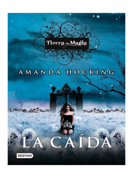CAÍDA, LA. -TRILOGÍA TRYLLE LIBRO II-
