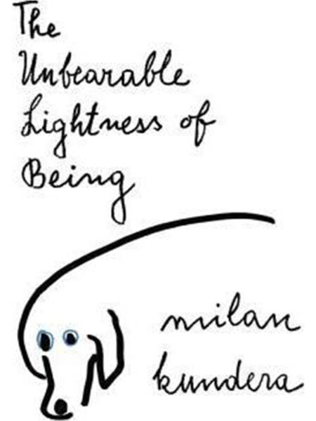 UNBEARABLE LIGHTNESS OF BEING, THE