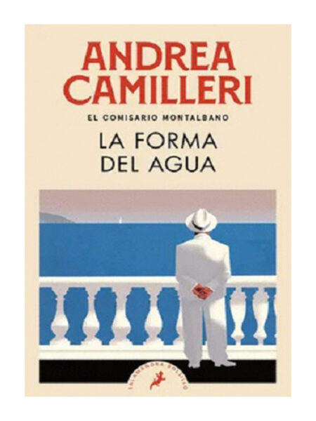 FORMA DEL AGUA, LA -EL COMISARIO MONTALBANO 1-