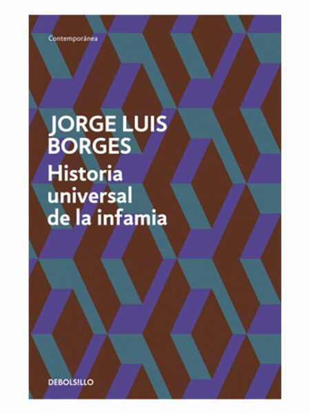 HISTORIA UNIVERSAL DE LA INFAMIA