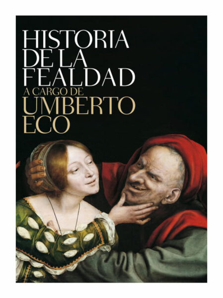 HISTORIA DE LA FEALDAD
