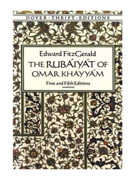 RUBAIYAT OF OMAR KHAYYAM, THE
