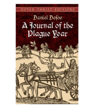 A JOURNAL OF THE PLAGUE YEAR