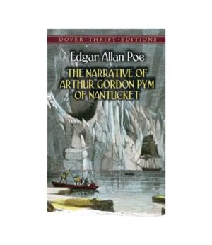 NARRATIVE OF ARTHUR GORDON PYM OF NANTUCKET, THE