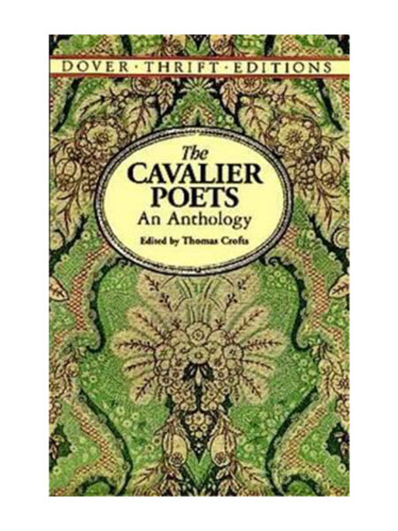 CAVALIER POETS, THE -AN ANTHOLOGY-