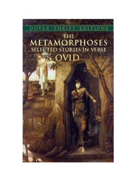 METAMORPHOSES, THE -SELECTED STORIES IN VERSE.