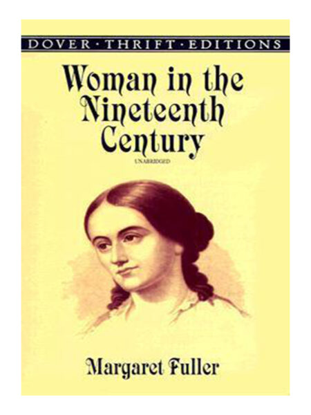 WOMAN IN THE NINETEENTH CENTURY