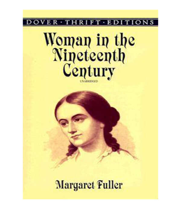 WOMAN IN THE NINETEENTH CENTURY
